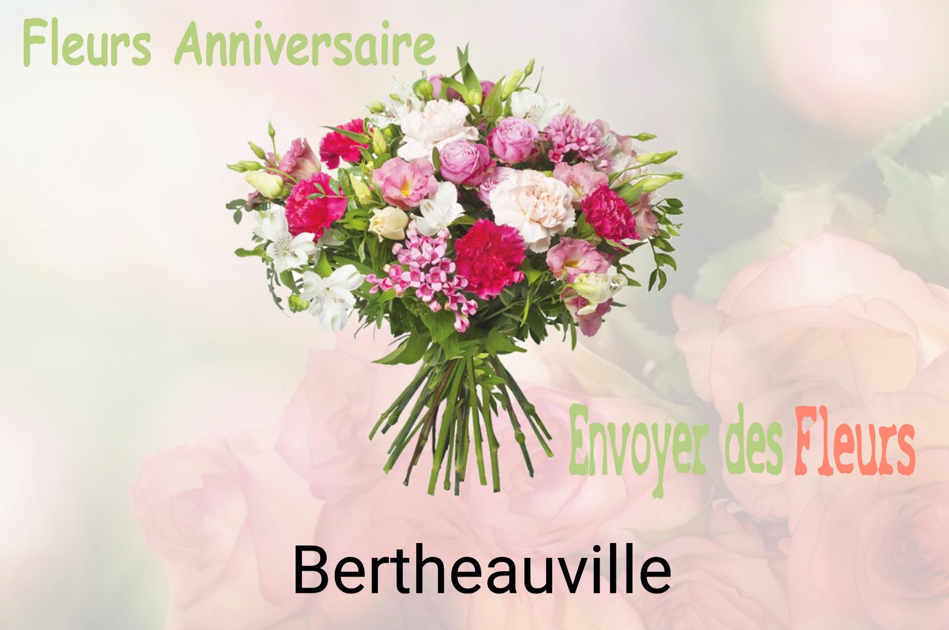 Bouquet de fleurs d’anniversaire livré à Bertheauville